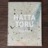 「HATTA TORU Ceramics」 Illustrated Book - signed by the artist